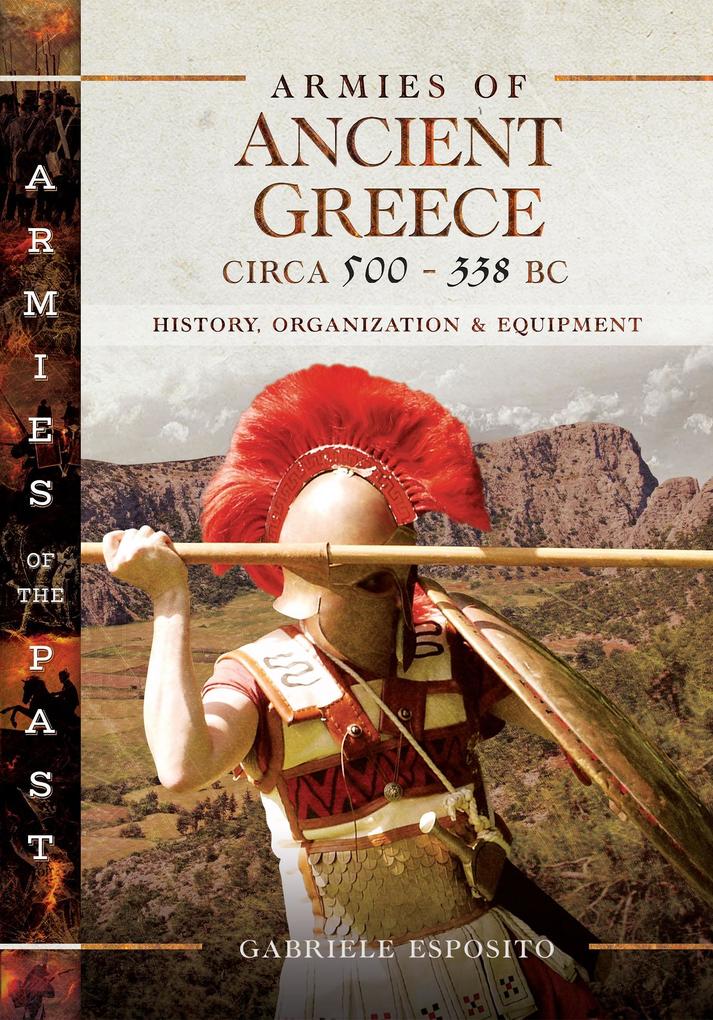 Armies of Ancient Greece Circa 500 to 338 BC