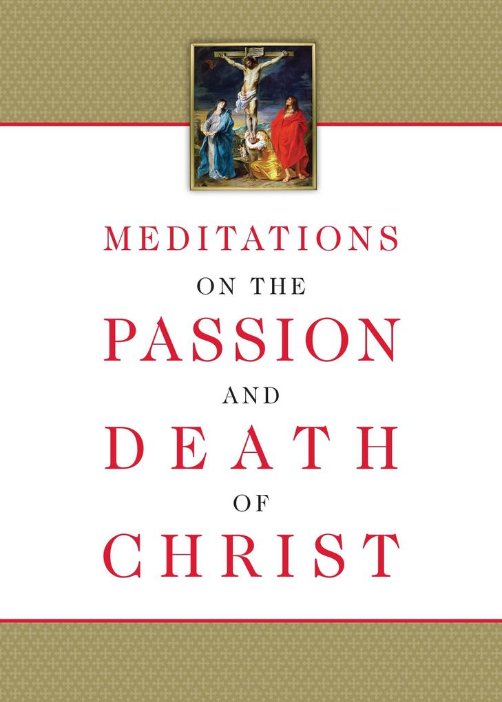 Meditations on the Passion and Death of Christ
