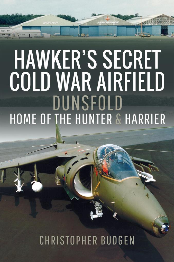 Hawker‘s Secret Cold War Airfield