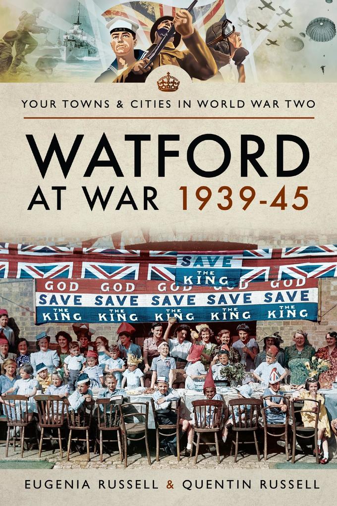 Watford at War 1939-45
