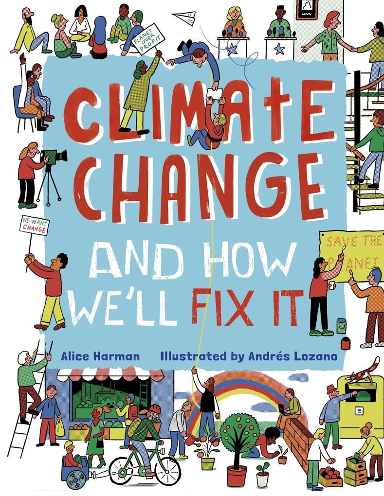 Climate Change (And How We‘ll Fix It)