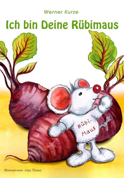 Ich bin Deine Rübimaus
