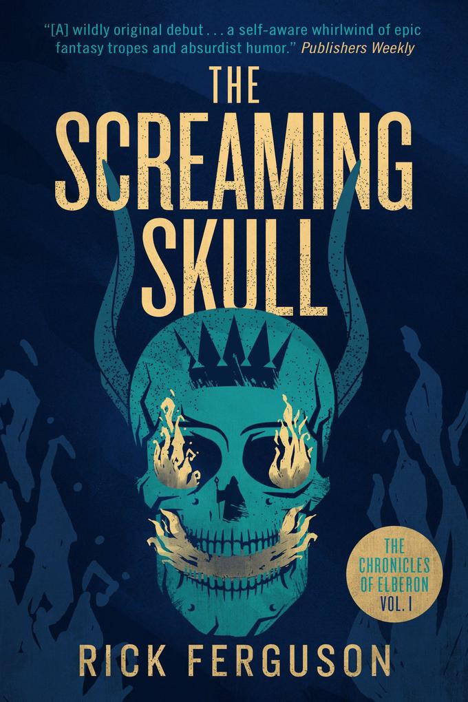 The Screaming Skull (The Chronicles of Elberon #1)