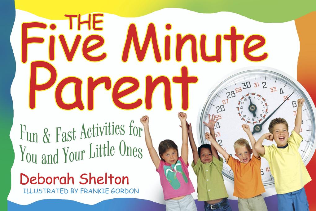 Five Minute Parent
