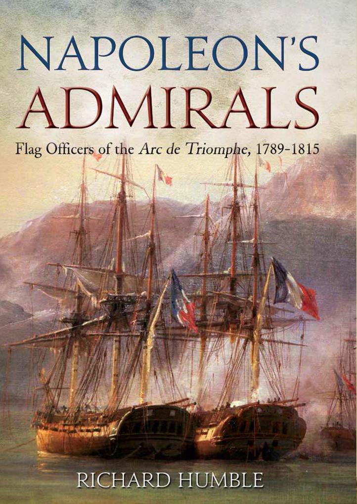 Napoleon‘s Admirals