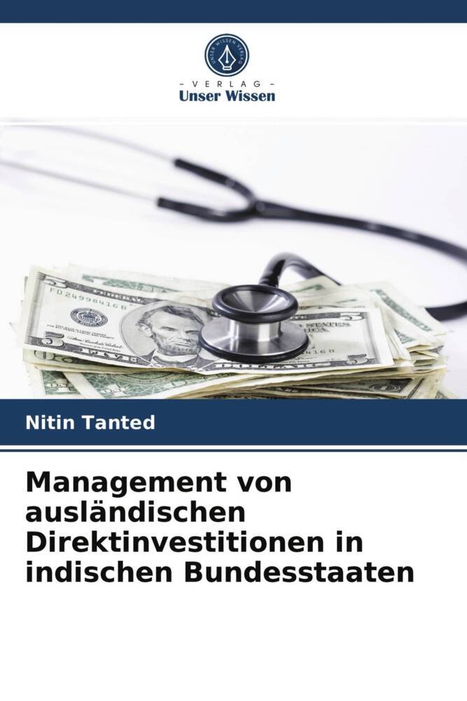 Management von ausländischen Direktinvestitionen in indischen Bundesstaaten