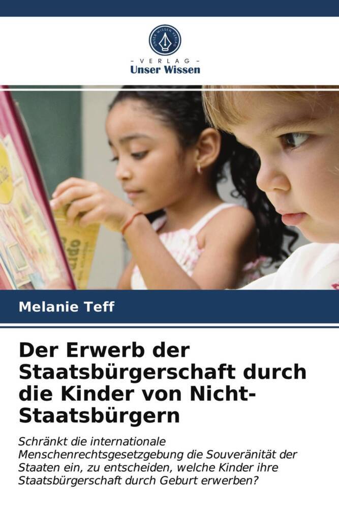 Der Erwerb der Staatsbürgerschaft durch die Kinder von Nicht-Staatsbürgern