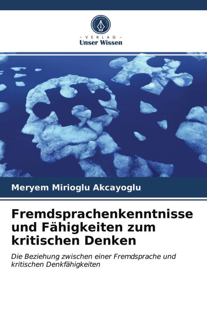 Fremdsprachenkenntnisse und Fähigkeiten zum kritischen Denken
