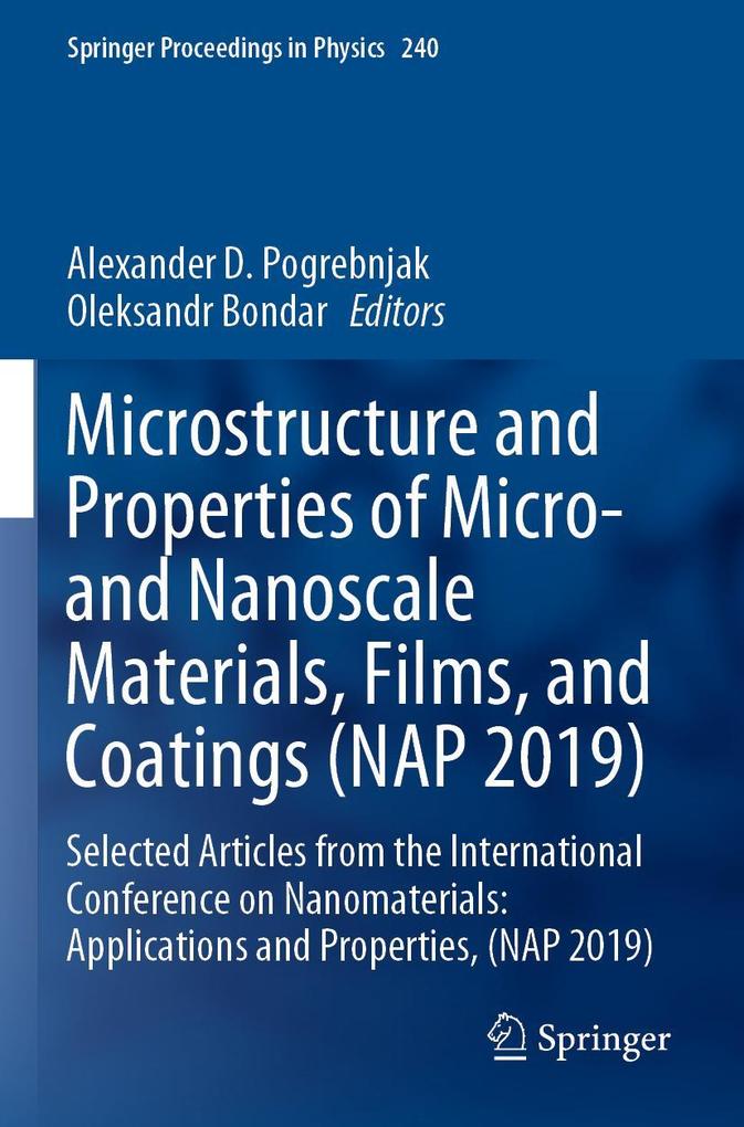 Microstructure and Properties of Micro- and Nanoscale Materials Films and Coatings (NAP 2019)