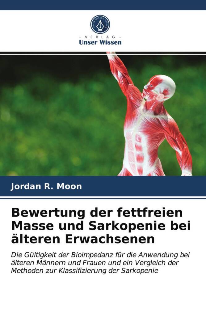 Bewertung der fettfreien Masse und Sarkopenie bei älteren Erwachsenen