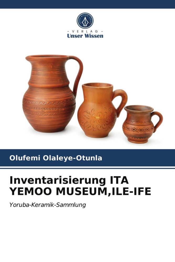 Inventarisierung ITA YEMOO MUSEUMILE-IFE