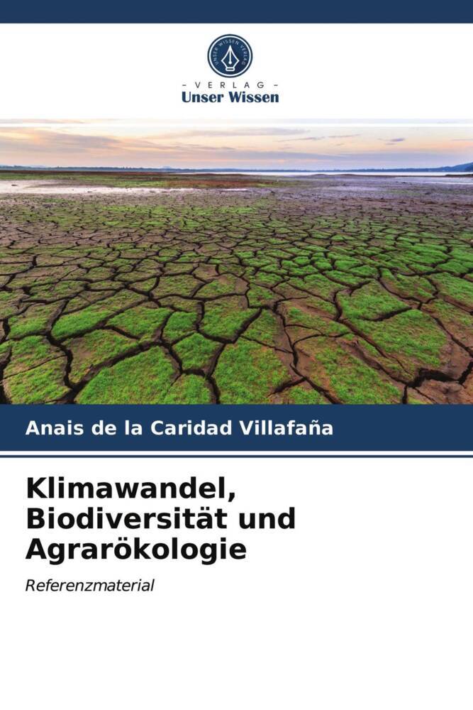 Klimawandel Biodiversität und Agrarökologie