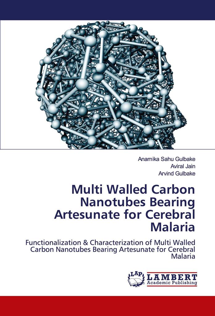 Multi Walled Carbon Nanotubes Bearing Artesunate for Cerebral Malaria