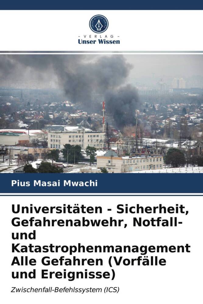 Universitäten - Sicherheit Gefahrenabwehr Notfall- und Katastrophenmanagement Alle Gefahren (Vorfälle und Ereignisse)