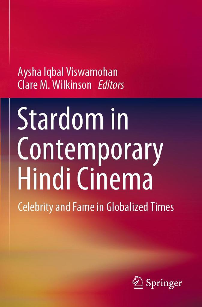 Stardom in Contemporary Hindi Cinema