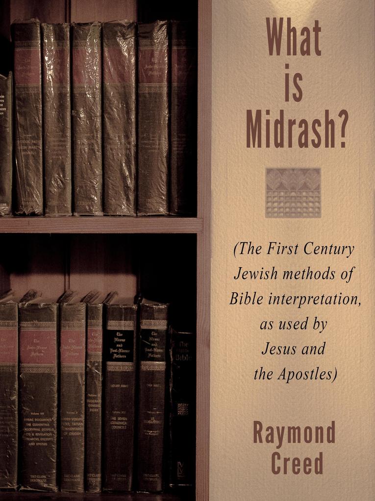 What Is Midrash? (Midrash Bible Studies #0)