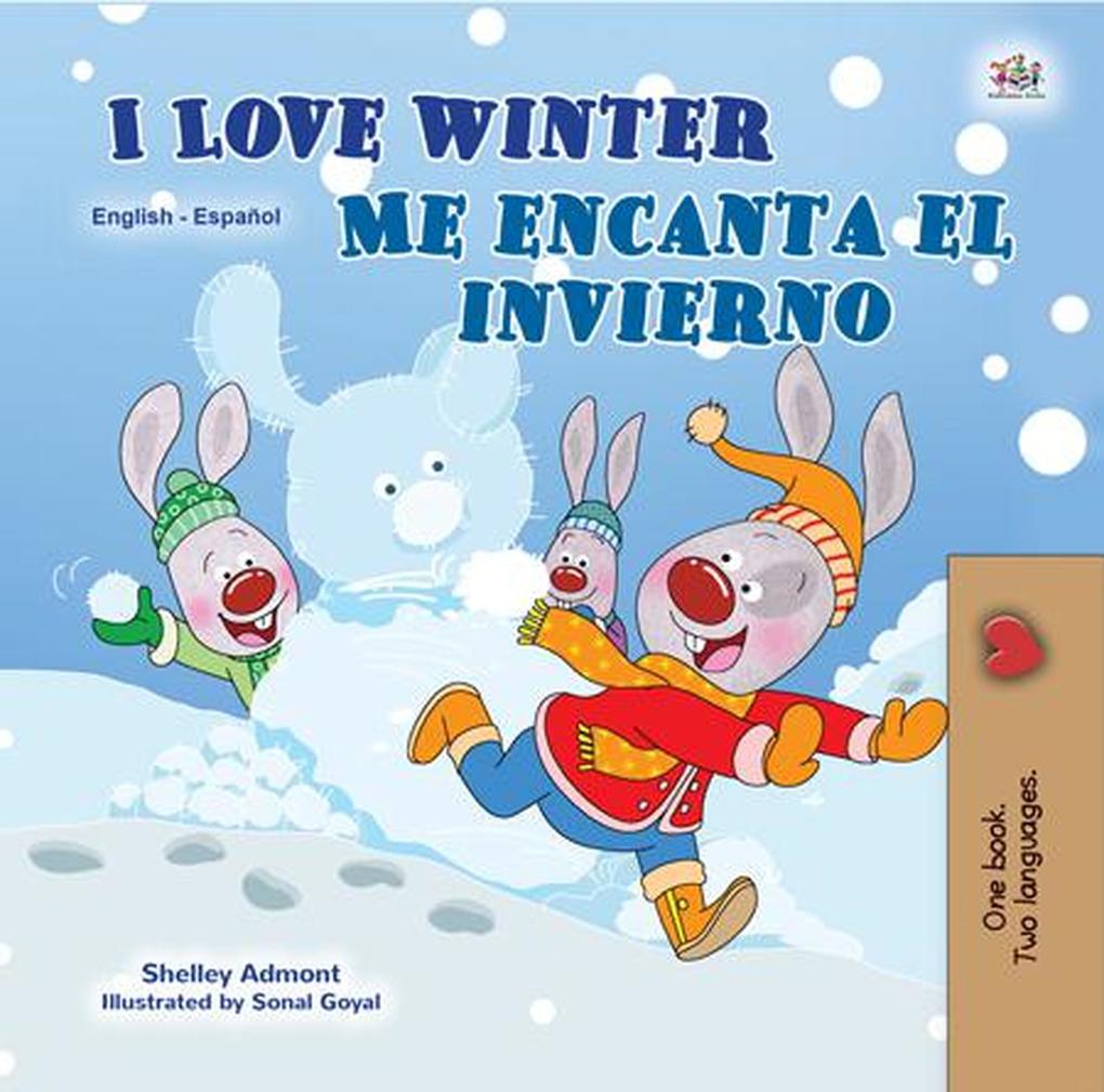 I Love Winter Me encanta el invierno (English Spanish Bilingual Collection)