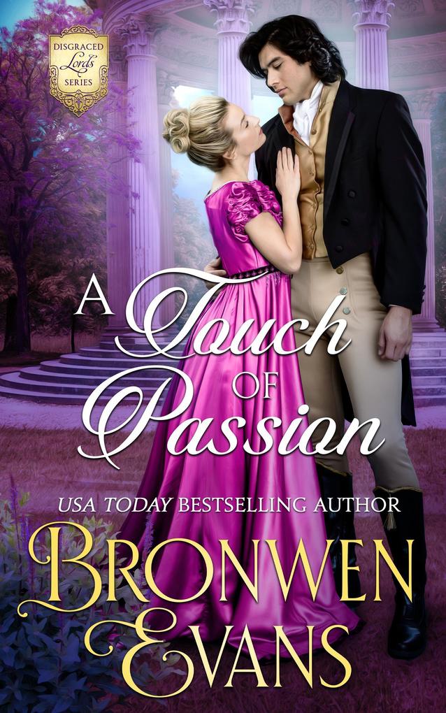A Touch of Passion : A Disgraced Lords Novel
