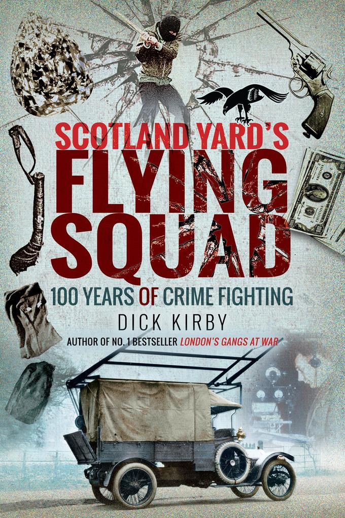 Scotland Yard‘s Flying Squad