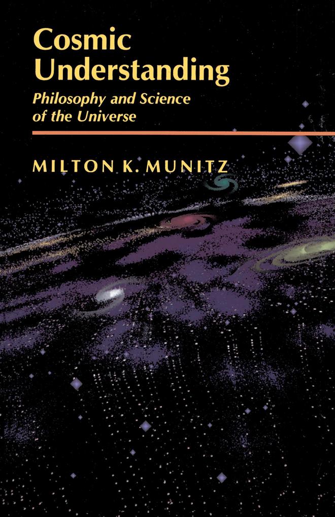 Cosmic Understanding - Milton K. Munitz