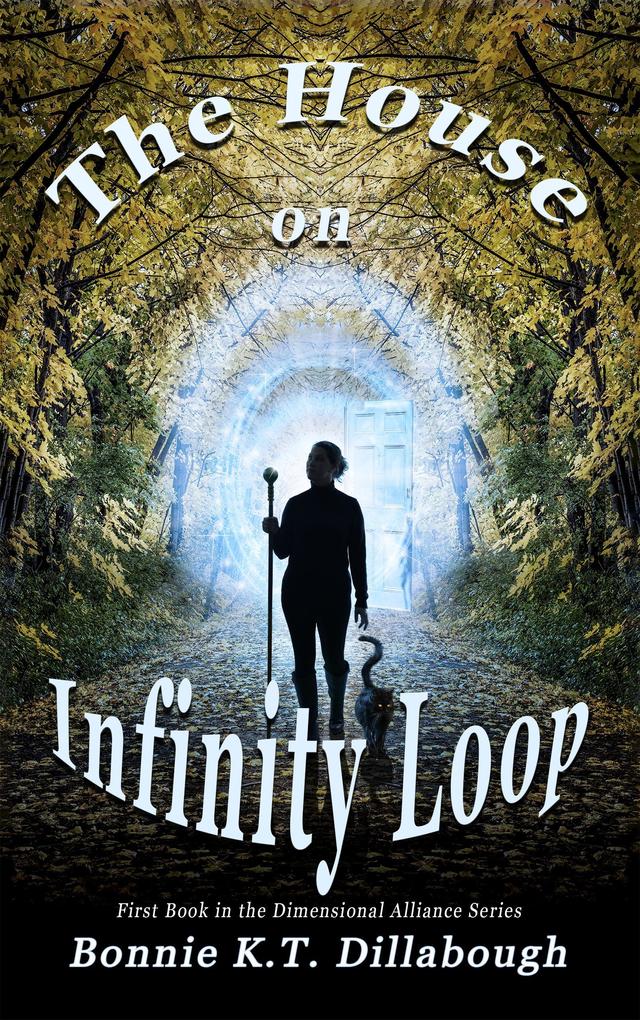 The House on Infinity Loop (The Dimensional Alliance 2nd edition #1)