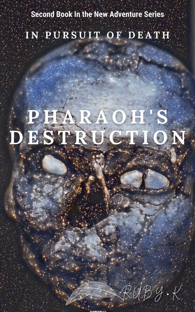 Pharaoh‘s Destruction (In pursuit of death #2)