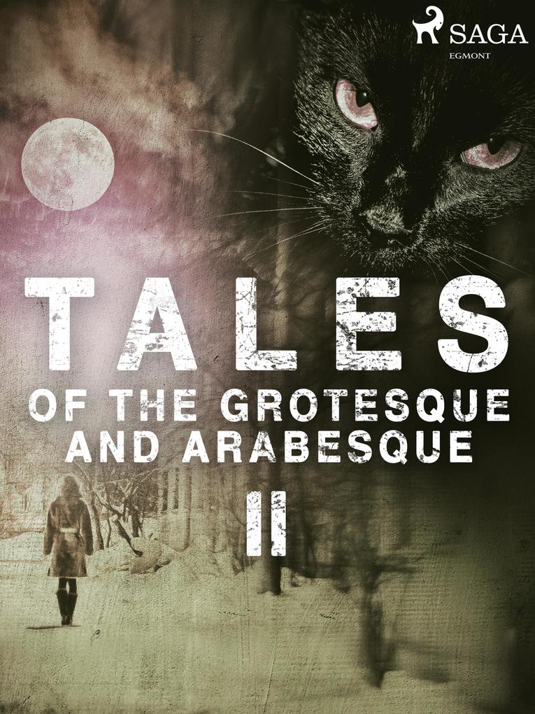 Tales of the Grotesque and ArabesqueII