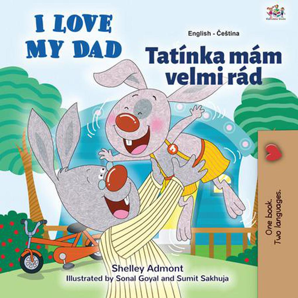  My Dad Tatínka mám velmi rád (English Czech Bilingual Collection)