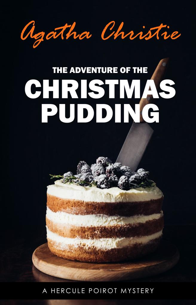 Adventure of the Christmas Pudding (Hercule Poirot #35)
