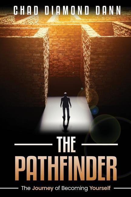The Pathfinder: The Journey of Becoming Yourself