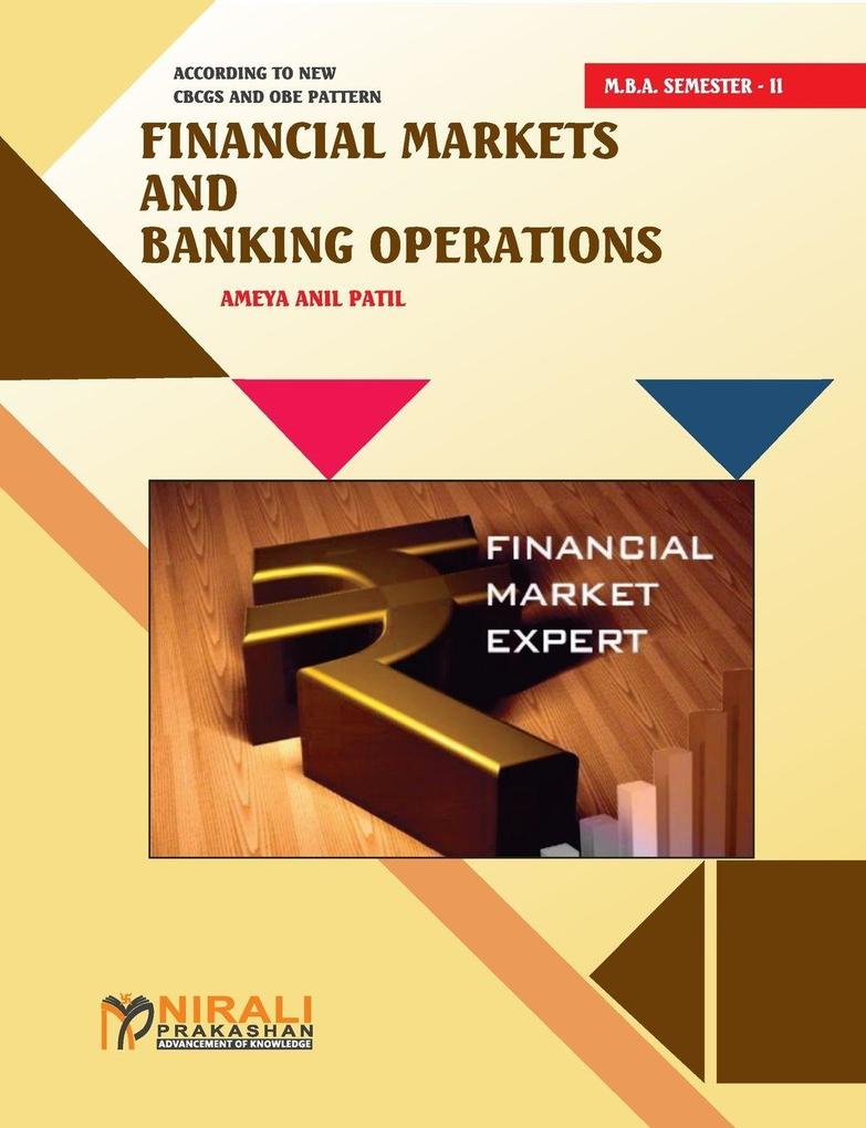 FINANCIAL MARKETS & BANKING OPERATIONS (FINANCIAL MANAGEMENT SPECIALIZATION)