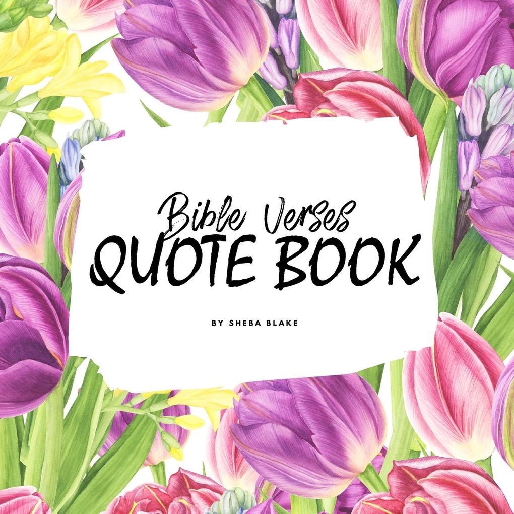 Bible Verses Quote Book on Faith (NIV) - Inspiring Words in Beautiful Colors (8.5x8.5 Softcover)
