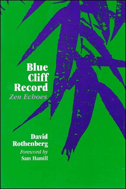 Blue Cliff Record: Zen Echoes - David Rothenberg
