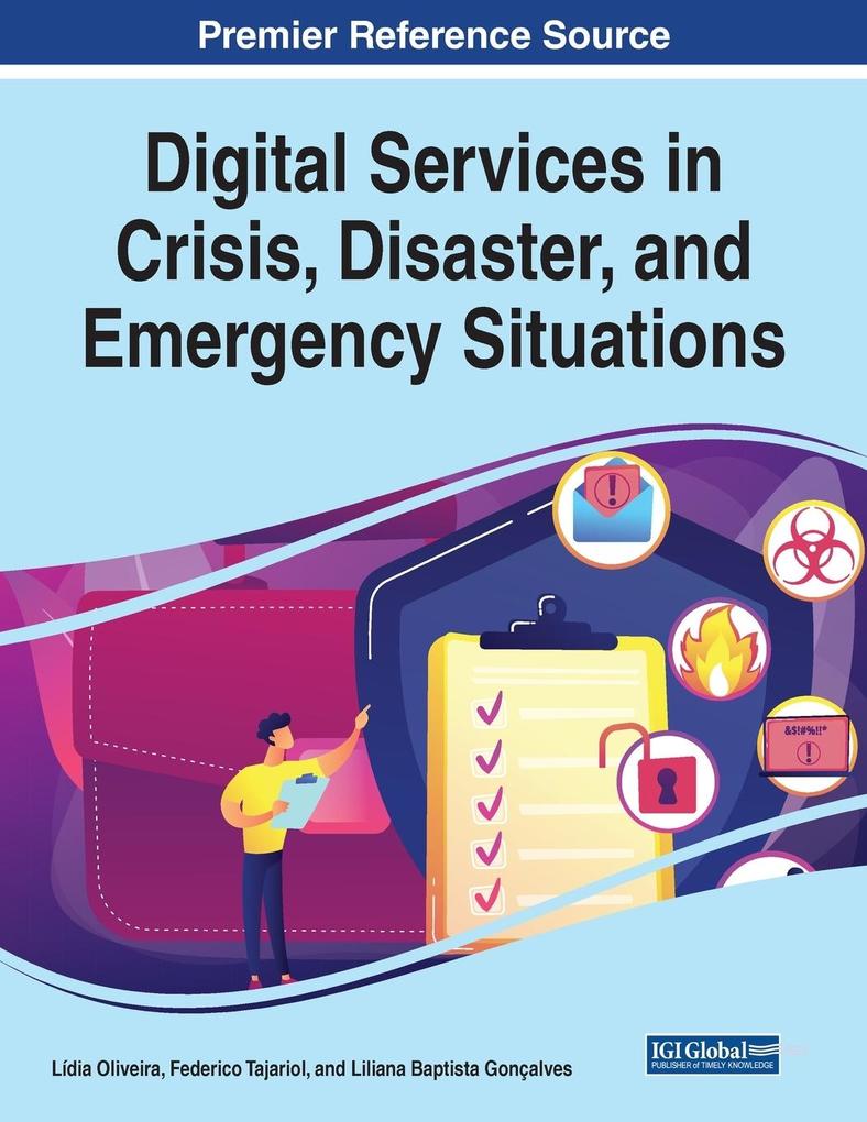Digital Services in Crisis Disaster and Emergency Situations