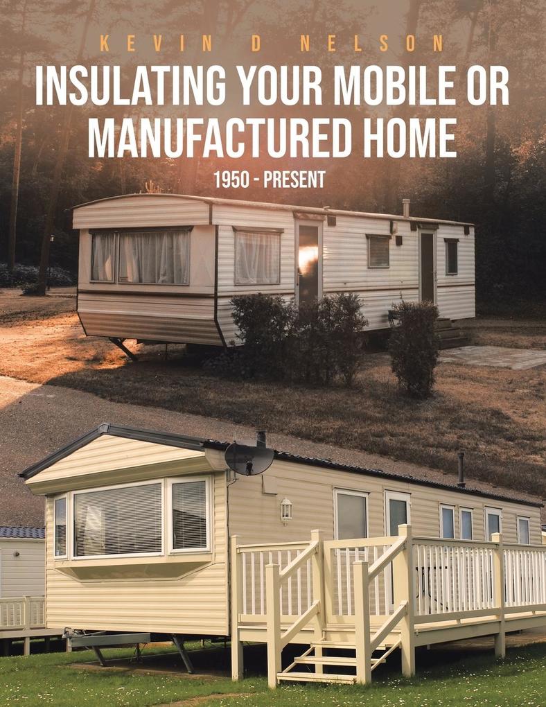 Insulating Your Mobile or Manufactured Home