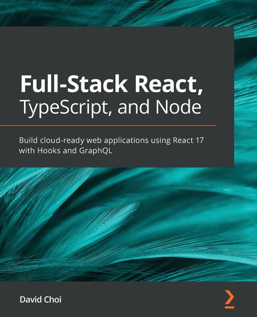 Full-Stack React TypeScript and Node