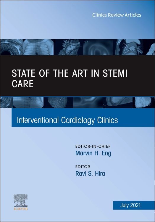 State of the Art in Stemi Care an Issue of Interventional Cardiology Clinics