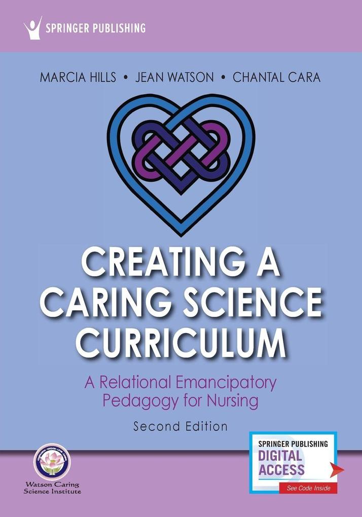 Creating a Caring Science Curriculum Second Edition
