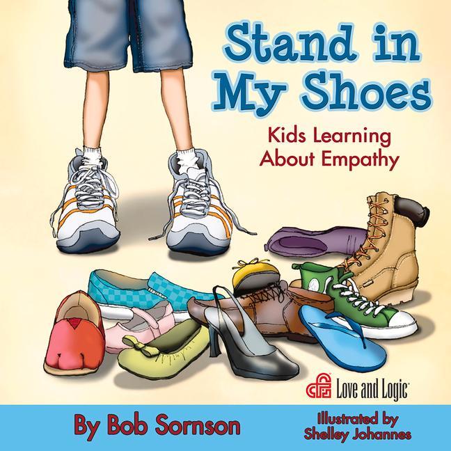 Stand in My Shoes: Kids Learning about Empathy