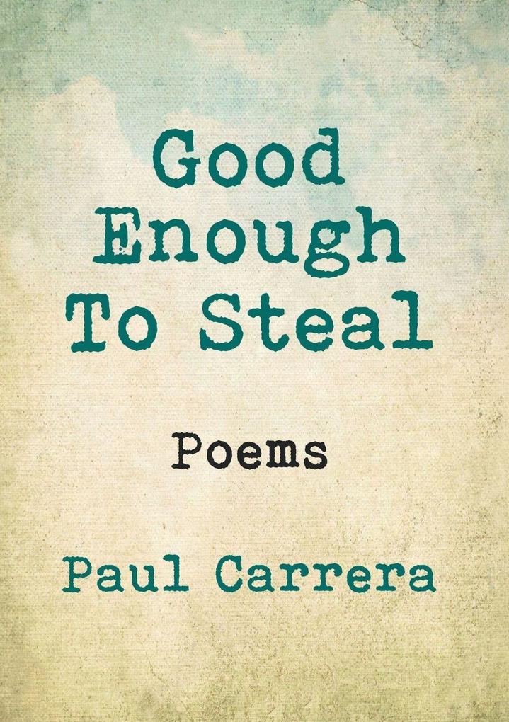 Good Enough to Steal