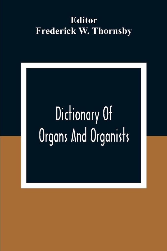 Dictionary Of Organs And Organists