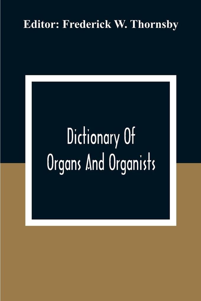 Dictionary Of Organs And Organists