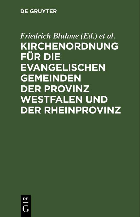 Kirchenordnung für die evangelischen Gemeinden der Provinz Westfalen und der Rheinprovinz