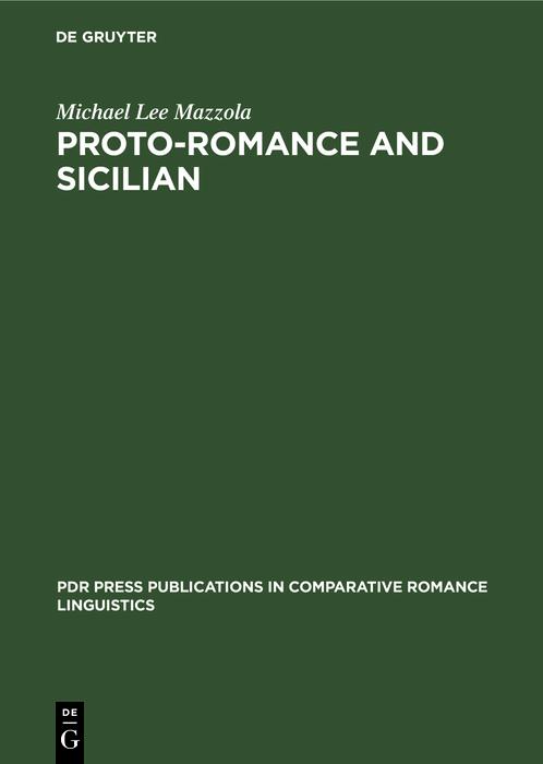 Proto-Romance and Sicilian - Michael Lee Mazzola