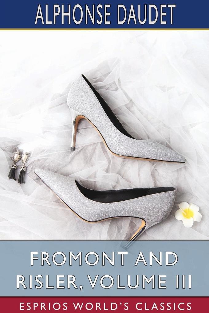Fromont and Risler Volume III (Esprios Classics)