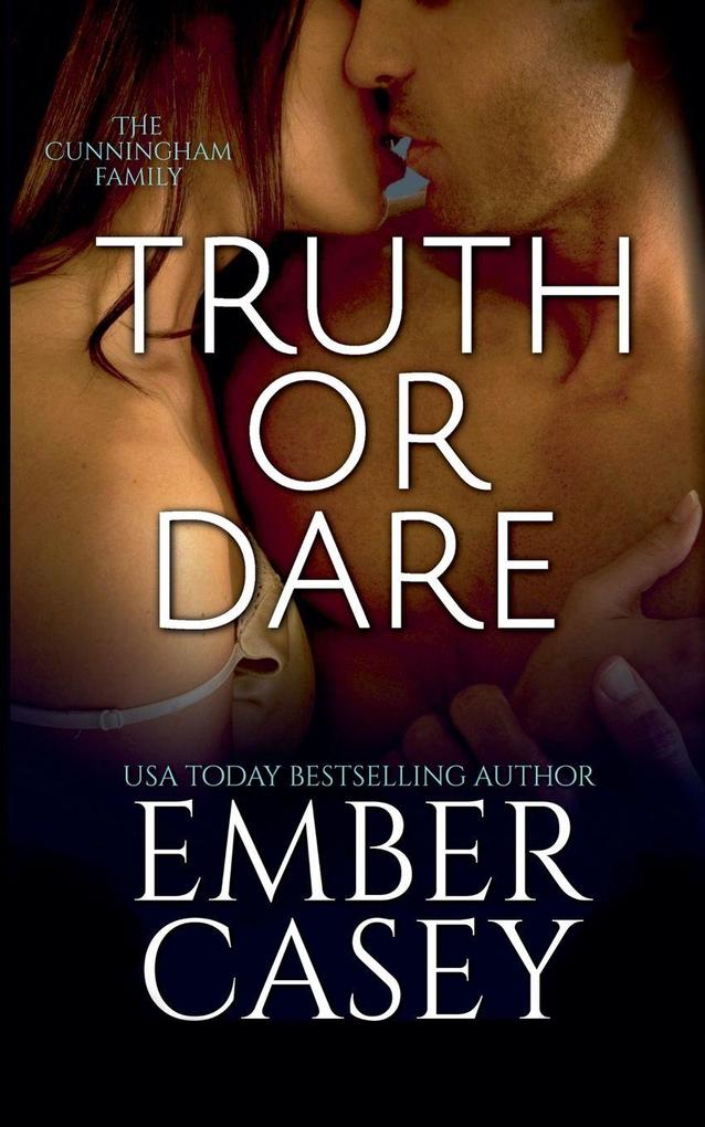 Truth or Dare (The Cunningham Family #2)