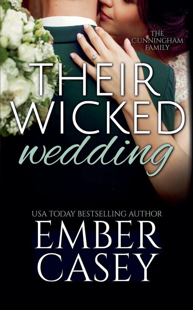 Their Wicked Wedding (The Cunningham Family #5)