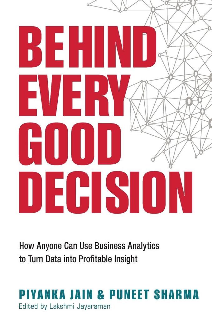 The Behind Every Good Decision