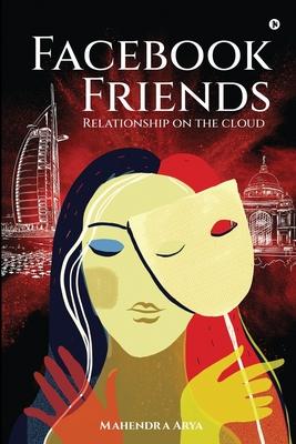 Facebook Friends: Relationship on the cloud