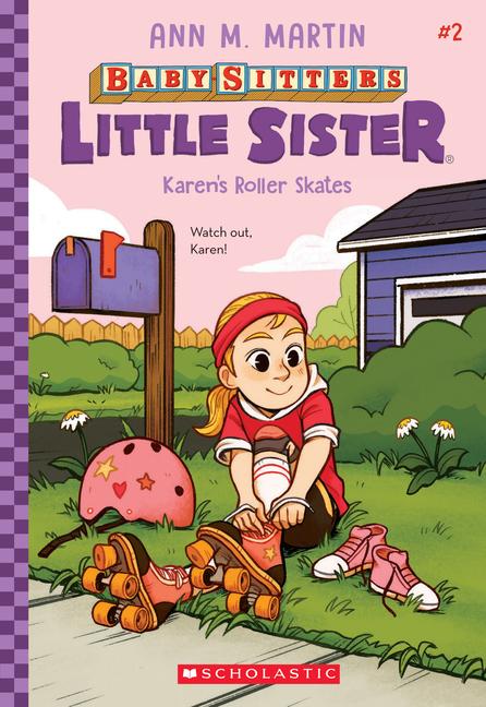 Karen‘s Roller Skates (Baby-Sitters Little Sister #2)